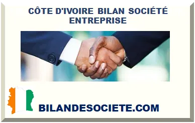CÔTE D'IVOIRE BILAN SOCIÉTÉ ENTREPRISE