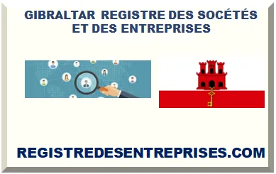 GIBRALTAR REGISTRE DES SOCÉTÉS ET DES ENTREPRISES 2025
