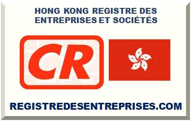 HONG KONG REGISTRE DES ENTREPRISES ET SOCIÉTÉS 2025