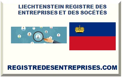 LIECHTENSTEIN REGISTRE DES ENTREPRISES ET DES SOCÉTÉS 2025