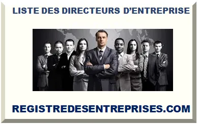 LISTE DES DIRECTEURS D’ENTREPRISE 2025