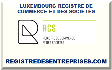 LUXEMBOURG REGISTRE DE COMMERCE ET DES SOCIÉTÉS 2023