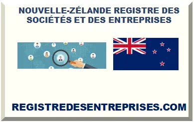 NOUVELLE-ZÉLANDE REGISTRE DES SOCIÉTÉS ET DES ENTREPRISES 2025