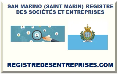 SAN MARINO (SAINT MARIN) REGISTRE DES SOCIÉTÉS ET ENTREPRISES 2025